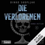 Dinko Skopljak: Die Verlorenen: Anno Initium 2