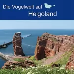 div.: Die Vogelwelt auf Helgoland: 