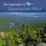 div.: Die Vogelwelt im Bayerischen Wald: 