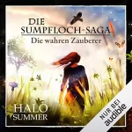 Halo Summer: Die wahren Zauberer: Die Sumpfloch-Saga 9.1