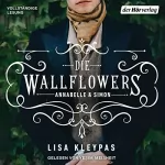 Lisa Kleypas, Babette Schröder - Übersetzer, Wolfgang Thon - Übersetzer: Die Wallflowers - Annabelle & Simon: Wallflowers 1