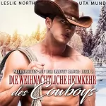 Leslie North: Die Weihnachtliche Heimkehr des Cowboys: Weihnachten auf der Harvey Ranch 3