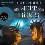 Michael Peinkofer: Die Welt der Orks: Die Orks 6