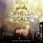 Lena Kiefer: Die Welt wird brennen: Ophelia Scale 1