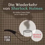 Arthur Conan Doyle: Die Wiederkehr von Sherlock Holmes: Sherlock Holmes - Das Original