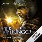 James L. Nelson: Die Wikinger - Tod dem Verräter: Nordmann-Saga 5