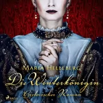 Maria Helleberg: Die Winterkönigin. Ein historischer Roman: 