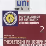 Godehard Brüntrup: Die Wirklichkeit des Abstrakten: Theoretische Philosophie 2