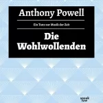 Anthony Powell: Die Wohlwollenden: Ein Tanz zur Musik der Zeit 6