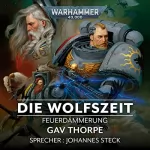 Gav Thorpe: Die Wolfszeit: Warhammer 40.000 - Feuerdämmerung 3