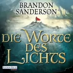 Brandon Sanderson: Die Worte des Lichts: Die Sturmlicht-Chroniken 3