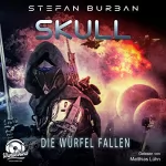 Stefan Burban: Die Würfel fallen: Skull 3