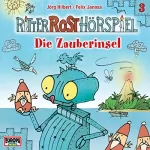 Jörg Hilbert: Die Zauberinsel: Ritter Rost 3