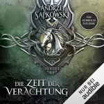Andrzej Sapkowski: Die Zeit der Verachtung: The Witcher 2