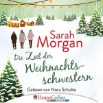 Sarah Morgan: Die Zeit der Weihnachtsschwestern: 