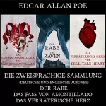 Edgar Allan Poe: Die zweisprachige Sammlung, Der Rabe, Das Fass von Amontillado, Das verräterische Herz: Zweisprachige Bücher (deutsche und englische Ausgabe)