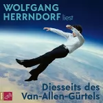 Wolfgang Herrndorf: Diesseits des Van-Allen-Gürtels: 