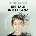 Verena Gonsch: Digitale Intelligenz: 