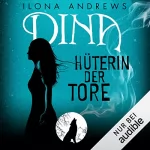 Ilona Andrews: Dina - Hüterin der Tore: Innkeeper Chronicles 1