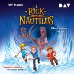 Ulf Blanck: Dinosaurier im Eis: Rick Nautilus 6