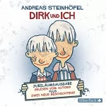 Andreas Steinhöfel: Dirk und ich: Jubiläumsausgabe: 