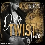 Liv Keen: Dirty Twist of Love: Of Love 8