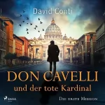 David Conti: Don Cavelli und der tote Kardinal: Don Cavelli 1