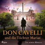 David Conti: Don Cavelli und die Töchter Marias. Ein actiongeladener Vatikan-Krimi: Don Cavelli 8