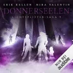 Erik Kellen, Mira Valentin: Donnerseelen: Lichtsplitter-Saga 3
