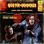 Frank Morton: Dorf der Besessenen: Geister-Schocker 32