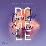 Nina MacKay: Double Crush: Doppelgänger-Agentur 1