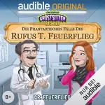 Tommy Krappweis: Dr. Feuerflieg - Die phantastischen Fälle des Rufus T. Feuerflieg 19: Ghostsitter Stories
