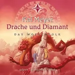 Kai Meyer: Drache und Diamant: Wolkenvolk 3