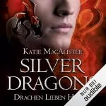 Katie MacAlister: Drachen lieben heißer: Silver Dragons 3