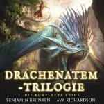 Ava Richardson: Drachenatem-Trilogie: Die Komplette Reihe: 