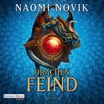 Naomi Novik, Marianne Schmidt: Drachenfeind: Die Feuerreiter Seiner Majestät 8