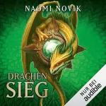 Naomi Novik: Drachensieg: Die Feuerreiter Seiner Majestät 9