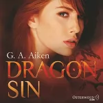 G. A. Aiken: Dragon Sin: Dragon 5