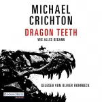 Michael Crichton: Dragon Teeth: 