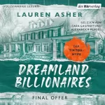 Lauren Asher, Melike Karamustafa - Übersetzer, Bettina Hengesbach - Übersetzer: Dreamland Billionaires - Final Offer: Dreamland Billionaires 3