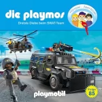 Christoph Dittert, Björn Berenz, Florian Fickel: Dreiste Diebe beim SWAT-Team. Das Original Playmobil Hörspiel: Die Playmos 85