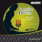 Agatha Christie: Dreizehn bei Tisch: 