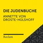 Annette von Droste-Hülshoff: Droste-Hülshoff.Die Judenbuche: Reclam Hörbuch