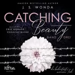 J. S. Wonda: Du bedeutest meinen Tod: Catching Beauty 3