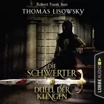 Thomas Lisowsky: Duell der Klingen: Die Schwerter 3