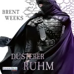 Brent Weeks: Düsterer Ruhm: Die Licht-Saga 5