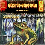 Andreas Masuth: Düstermoor: Geister-Schocker 106