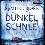 Samuel Bjørk, Gabriele Haefs - Übersetzer: Dunkelschnee: Thriller - Ein Fall für Kommissar Munch 4