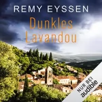 Remy Eyssen: Dunkles Lavandou: Ein Leon-Ritter-Krimi 6