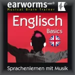 Earworms (mbt) Ltd: Earworms MBT Englisch [English for German Speakers]: Basics